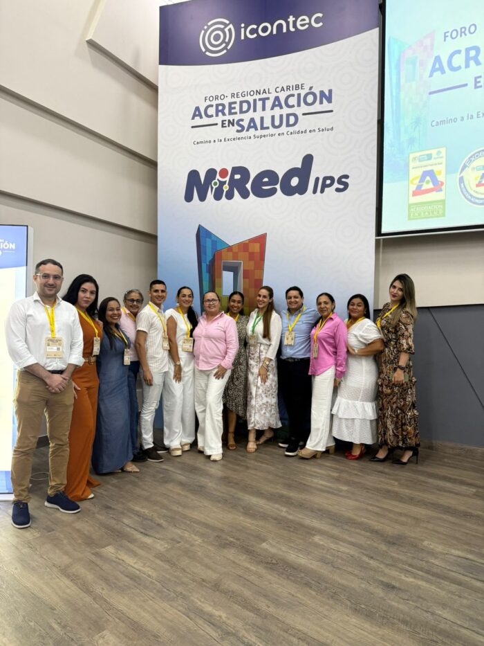 MiRed IPS en el Foro Regional Caribe de Acreditación en Salud Equipo de MiRed IPS en el Foro Regional Caribe de Acreditación en Salud